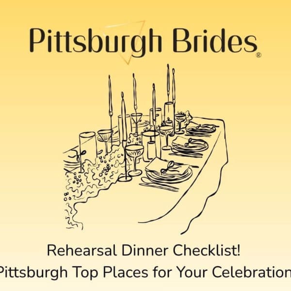 Pittsburgh Rehearsal Dinner Guide